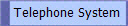 Telephone System
